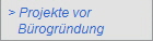 > Projekte vor
   Brogrndung