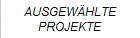 AUSGEWHLTE
PROJEKTE